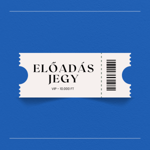 Előadás - VIP jegy